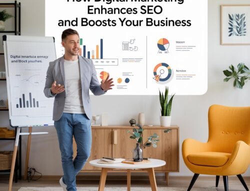 How Digital Marketing Enhances SEO and Boosts Your Business